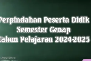 PENGUMUMAN PENETAPAN HASIL SELEKSI PERPINDAHAN PESERTA DIDIK SEMESTER GENAP TAHUN PELAJARAN 2024  2025